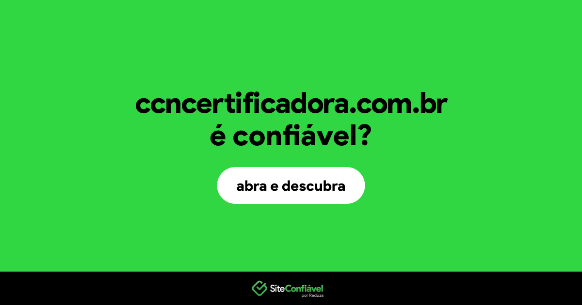 O site ccncertificadora.com.br é confiável?