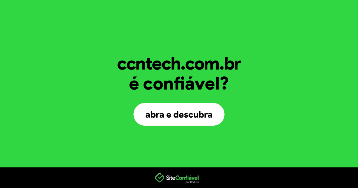 O site ccntech.com.br é confiável?