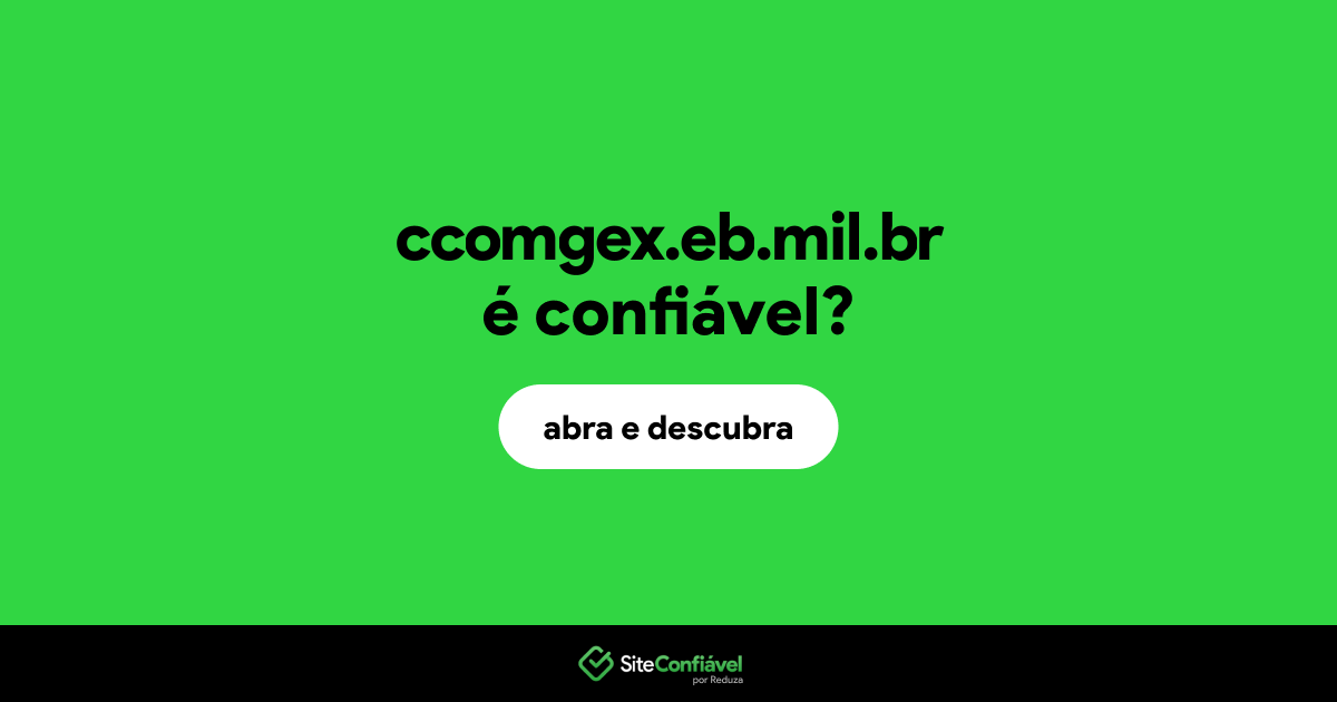 O site ccomgex.eb.mil.br é confiável?