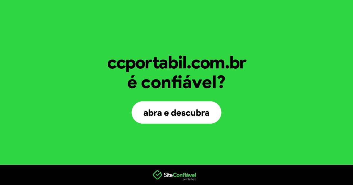 O site ccportabil.com.br é confiável?