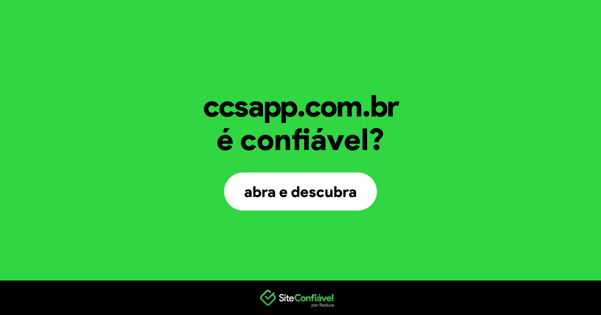 O site ccsapp.com.br é confiável?