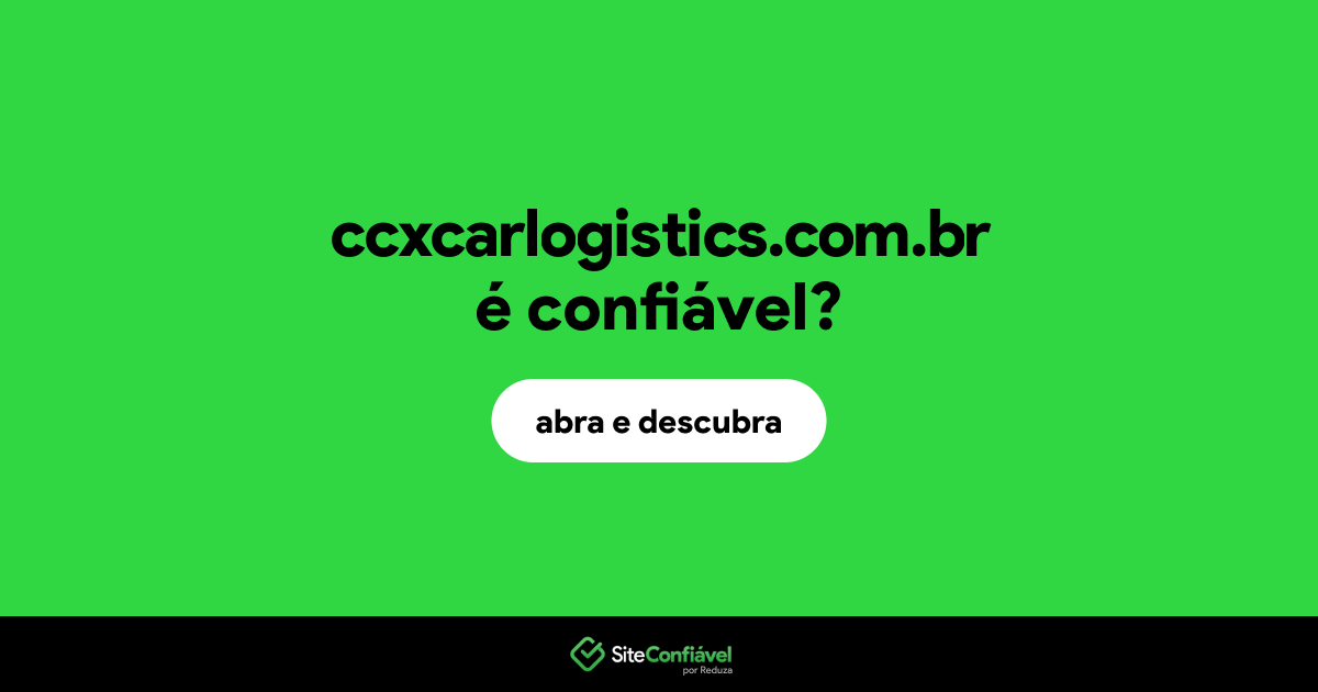 O site ccxcarlogistics.com.br é confiável?