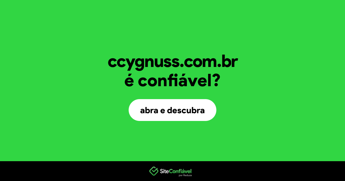 O site ccygnuss.com.br é confiável?