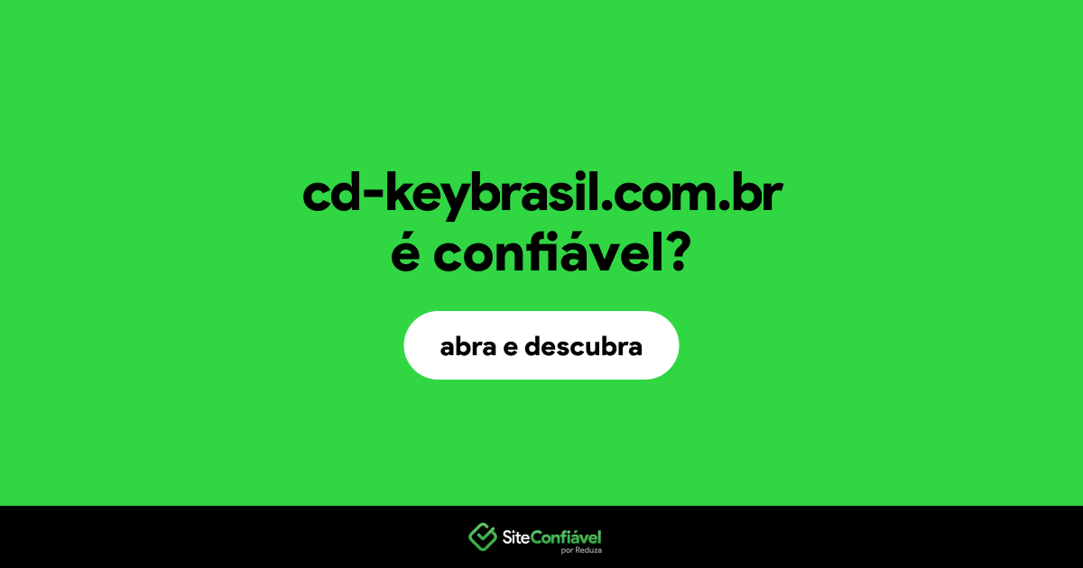 O site cd-keybrasil.com.br é confiável?