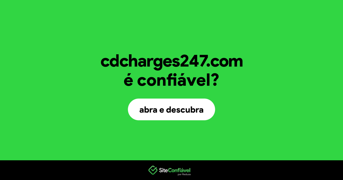 O site cdcharges247.com é confiável?