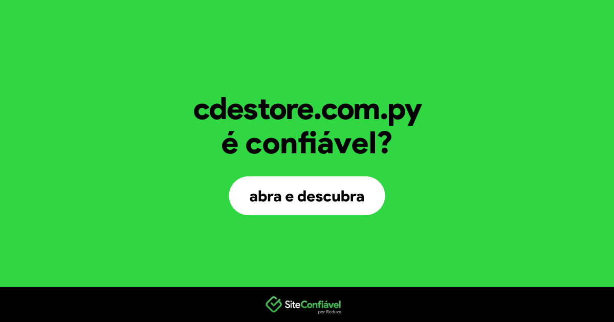 O site cdestore.com.py é confiável?