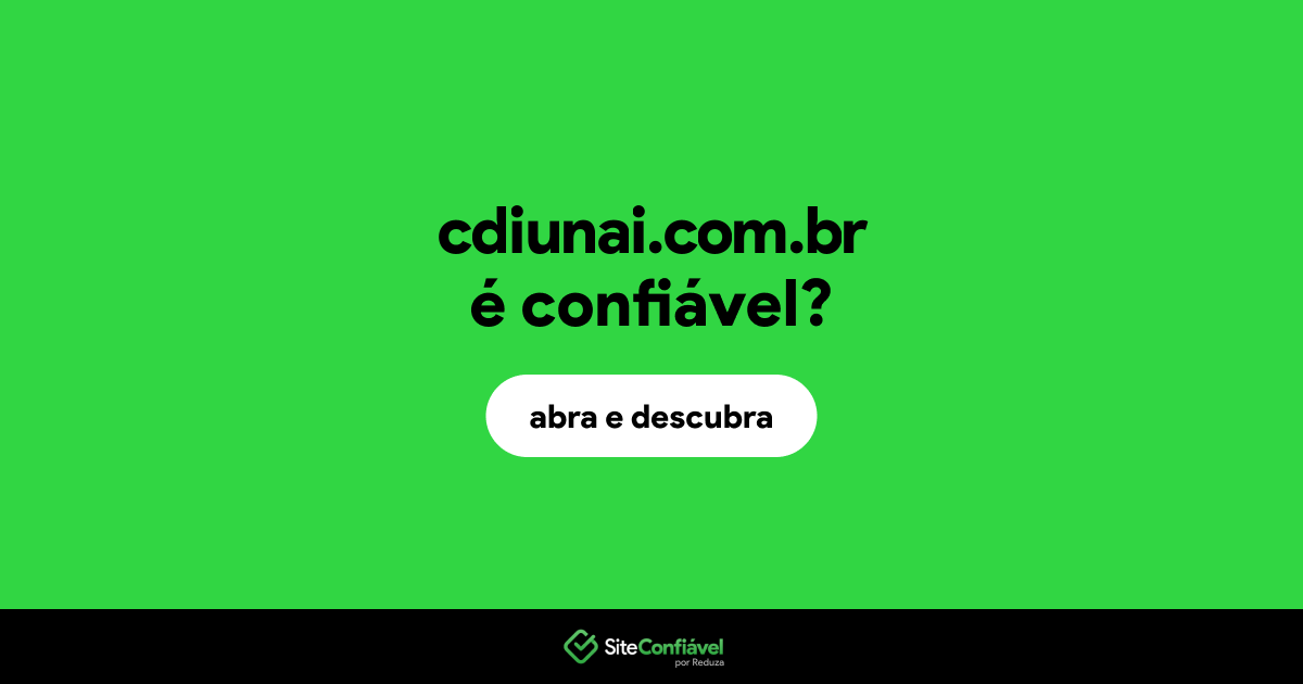 O site cdiunai.com.br é confiável?