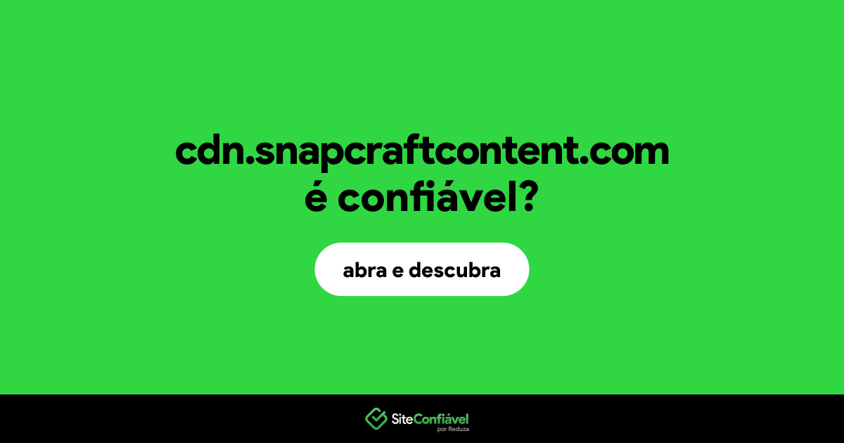 O site cdn.snapcraftcontent.com é confiável?