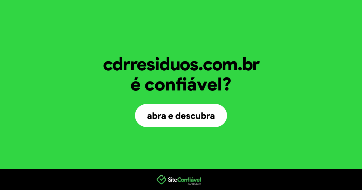 O site cdrresiduos.com.br é confiável?