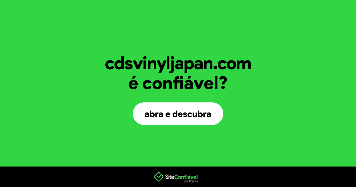 O site cdsvinyljapan.com é confiável?