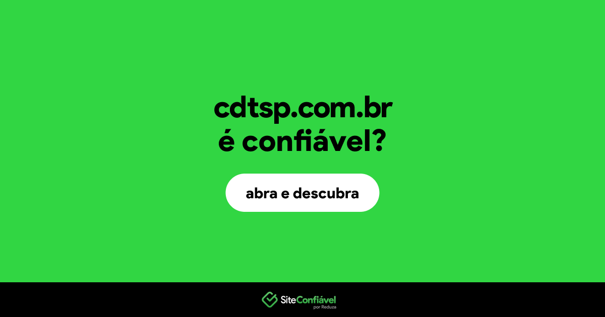 O site cdtsp.com.br é confiável?