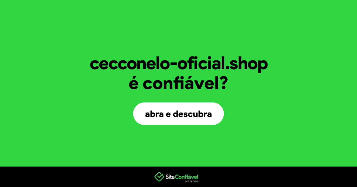 O site cecconelo-oficial.shop é confiável?