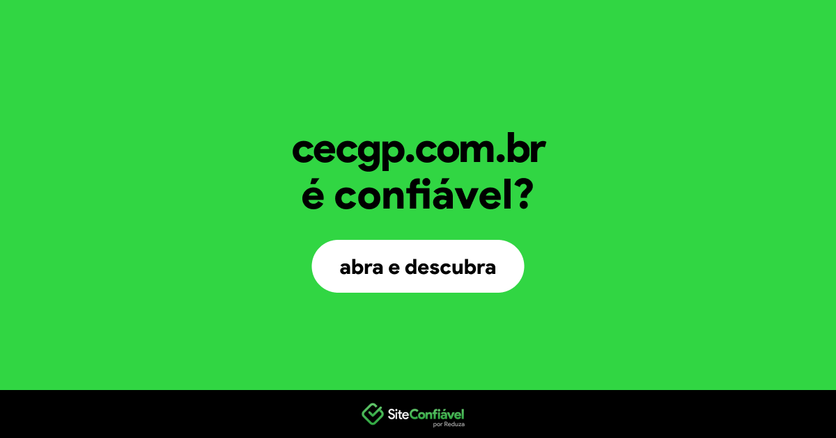 O site cecgp.com.br é confiável?