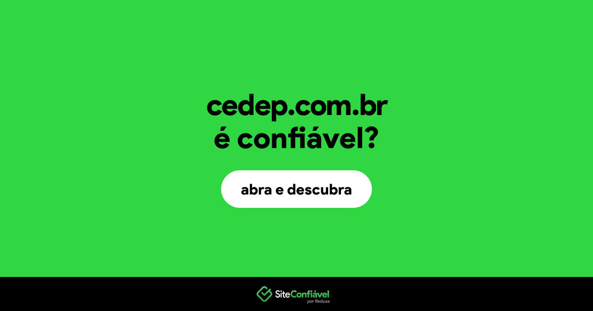 O site cedep.com.br é confiável?
