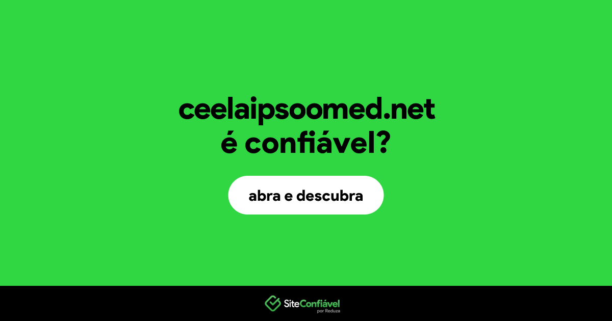 O site ceelaipsoomed.net é confiável?