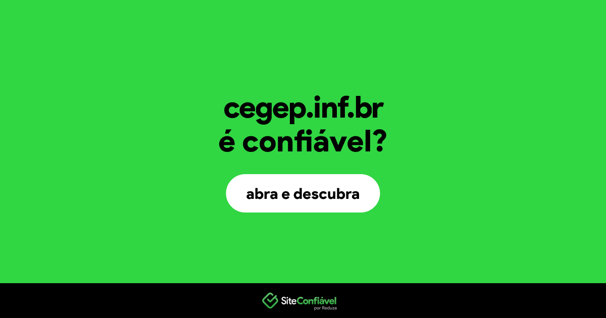 O site cegep.inf.br é confiável?