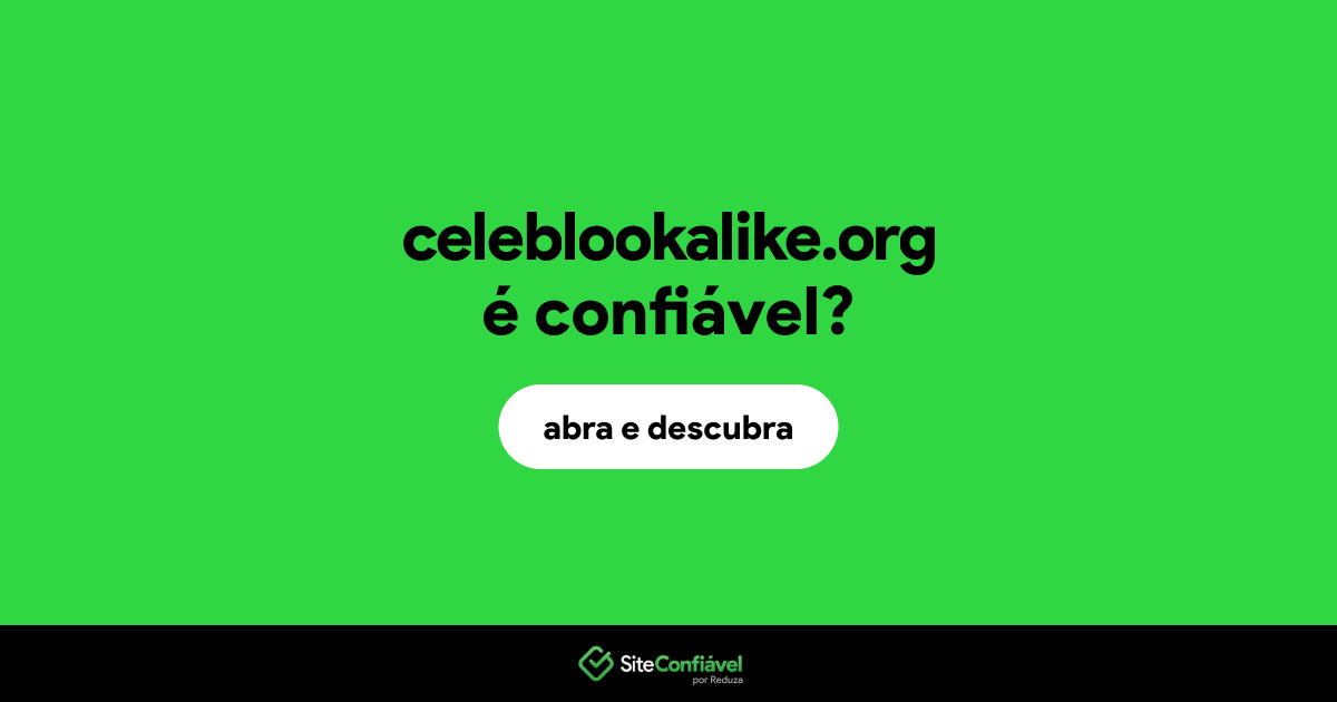 O site celeblookalike.org é confiável?