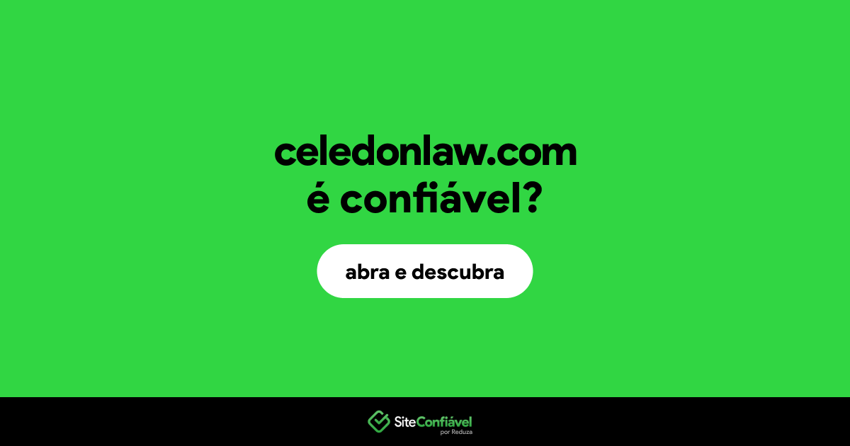 O site celedonlaw.com é confiável?