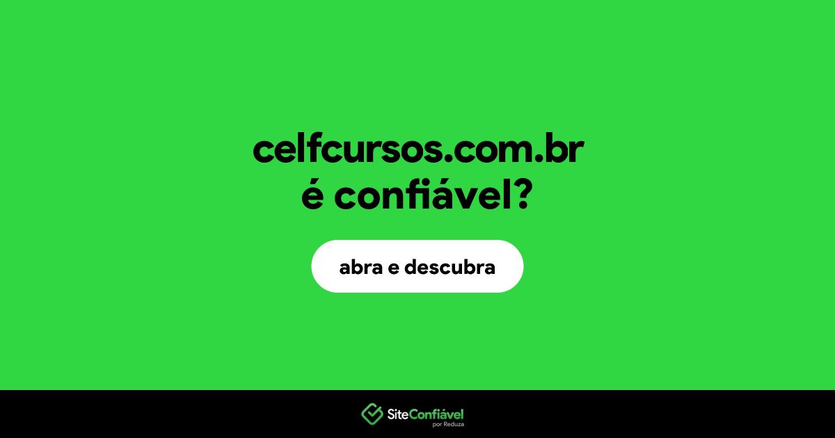 O site celfcursos.com.br é confiável?