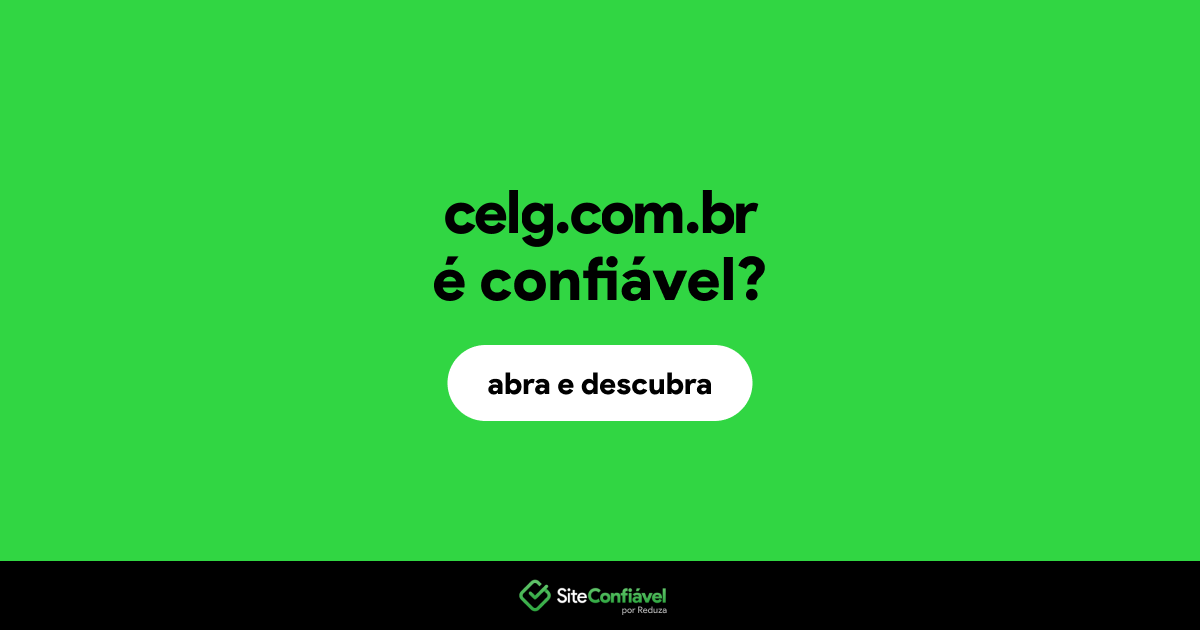 O site celg.com.br é confiável?