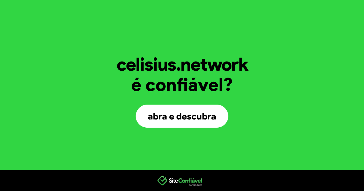 O site celisius.network é confiável?