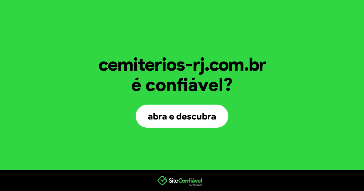 O site cemiterios-rj.com.br é confiável?