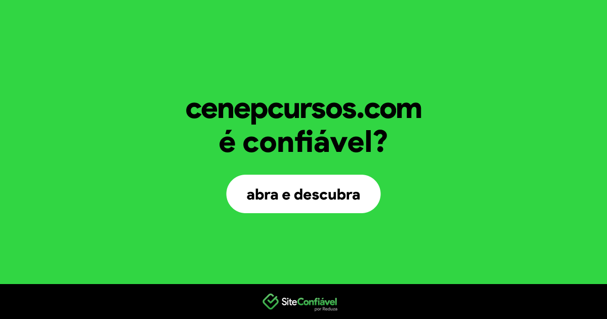 O site cenepcursos.com é confiável?