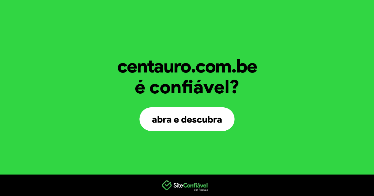 O site centauro.com.be é confiável?