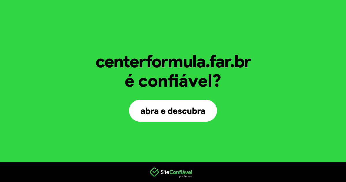 O site centerformula.far.br é confiável?