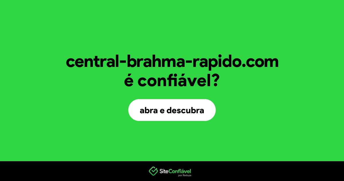 O site central-brahma-rapido.com é confiável?