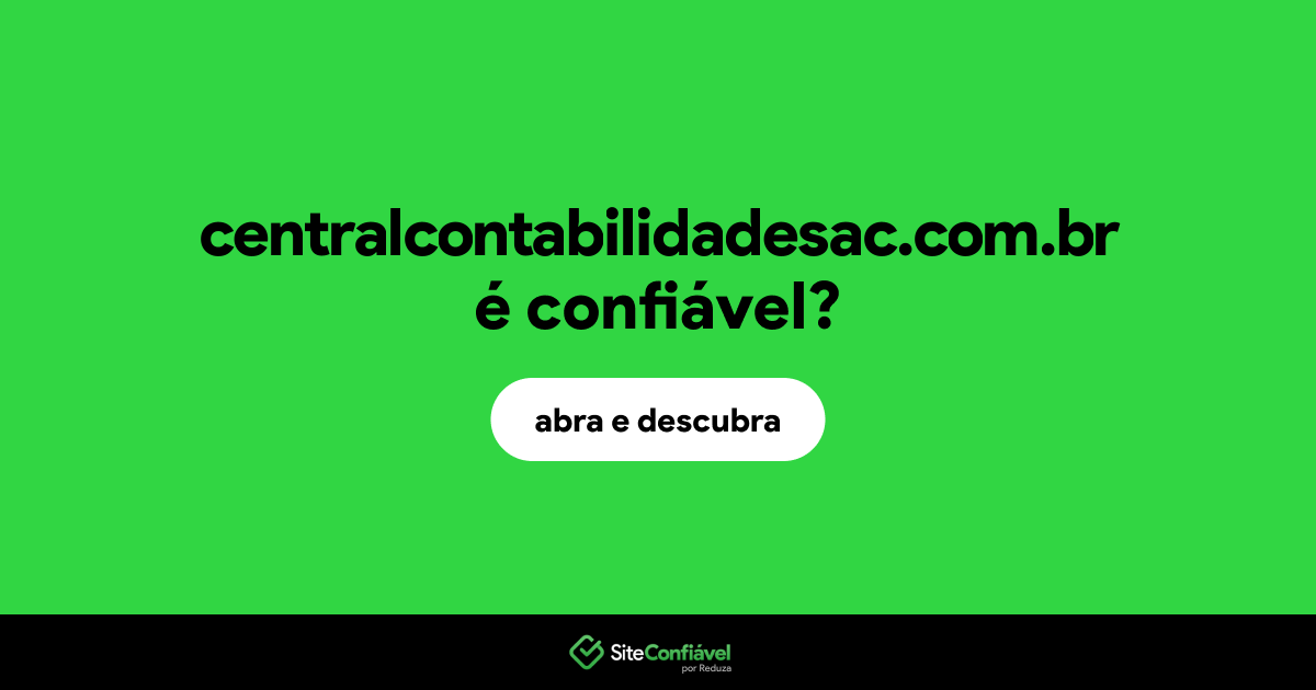 O site centralcontabilidadesac.com.br é confiável?