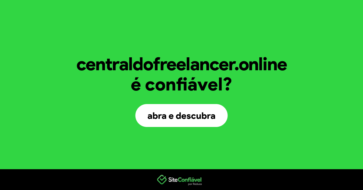 O site centraldofreelancer.online é confiável?