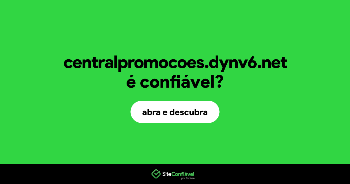 O site centralpromocoes.dynv6.net é confiável?