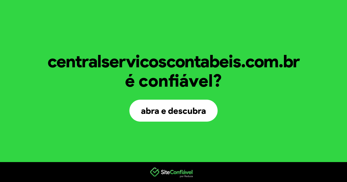 O site centralservicoscontabeis.com.br é confiável?