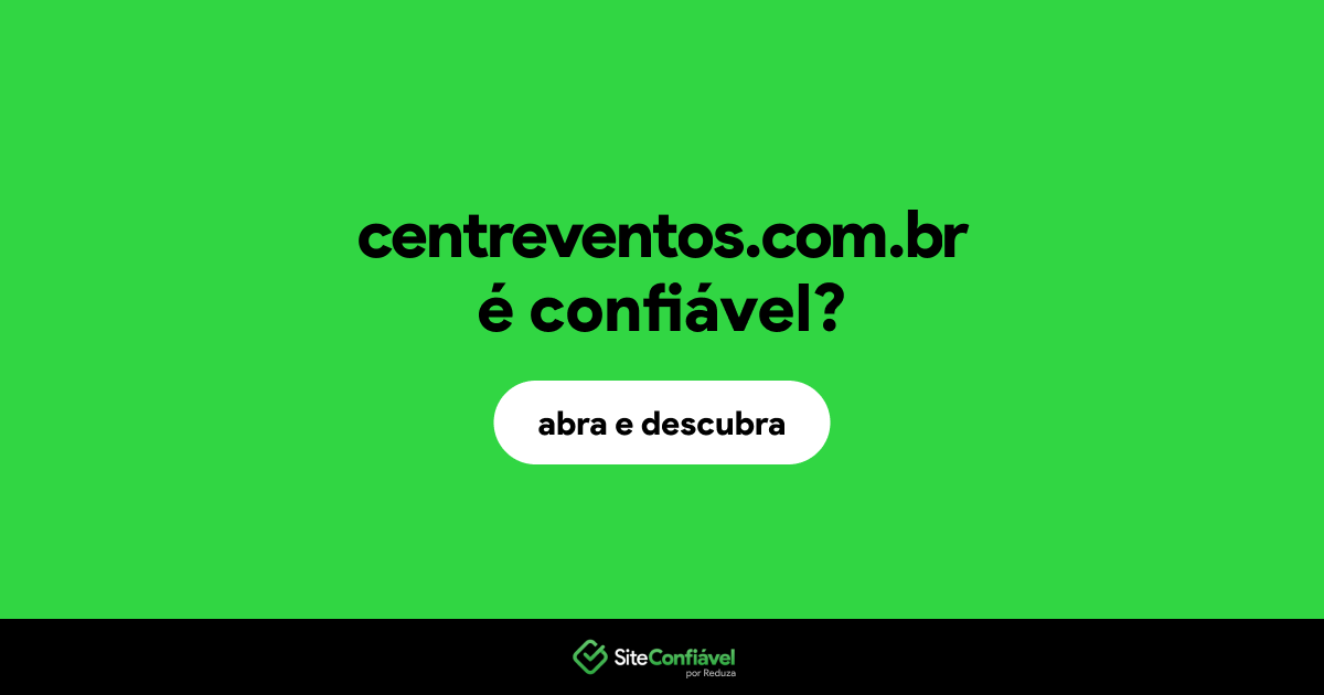 O site centreventos.com.br é confiável?