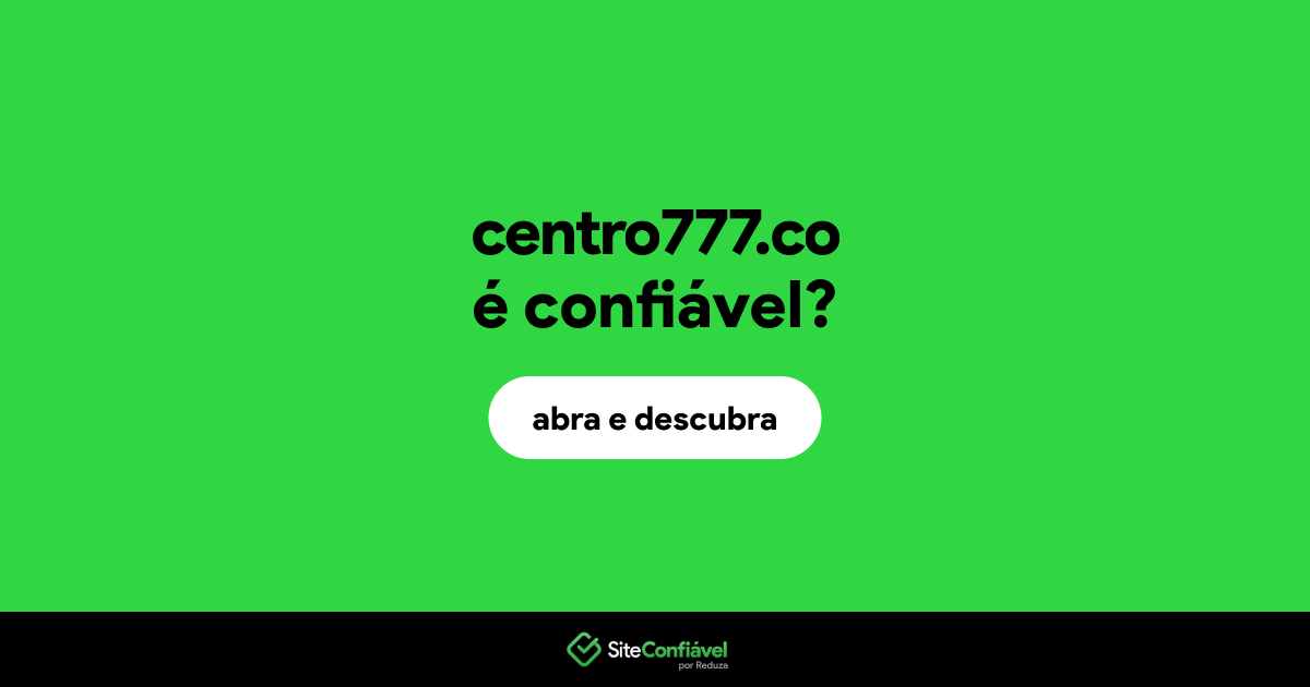 O site centro777.co é confiável?