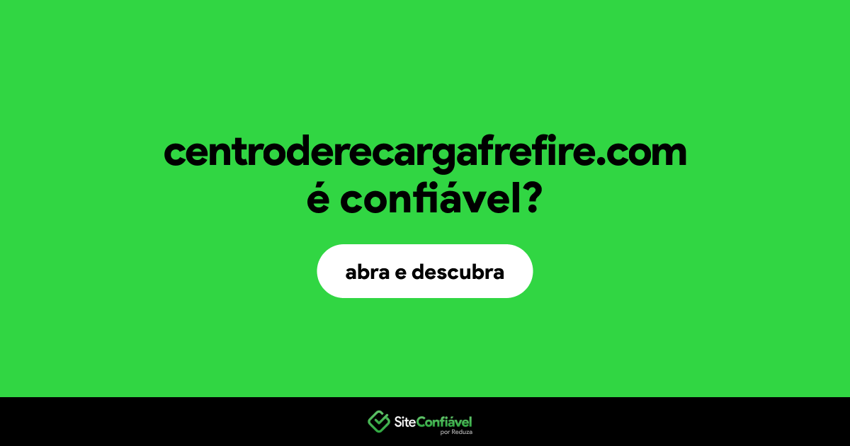 O site centroderecargafrefire.com é confiável?