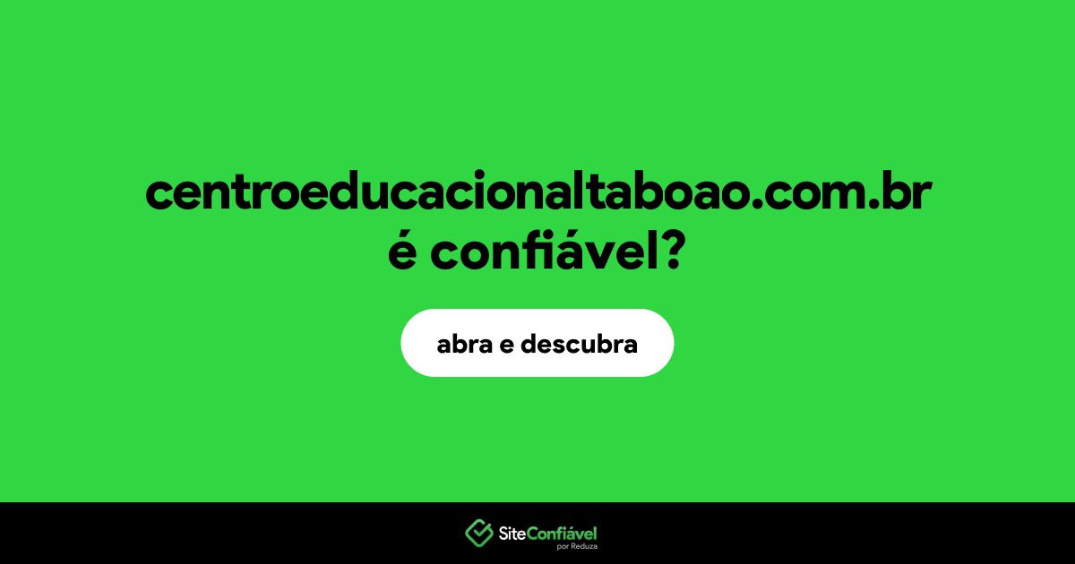 O site centroeducacionaltaboao.com.br é confiável?