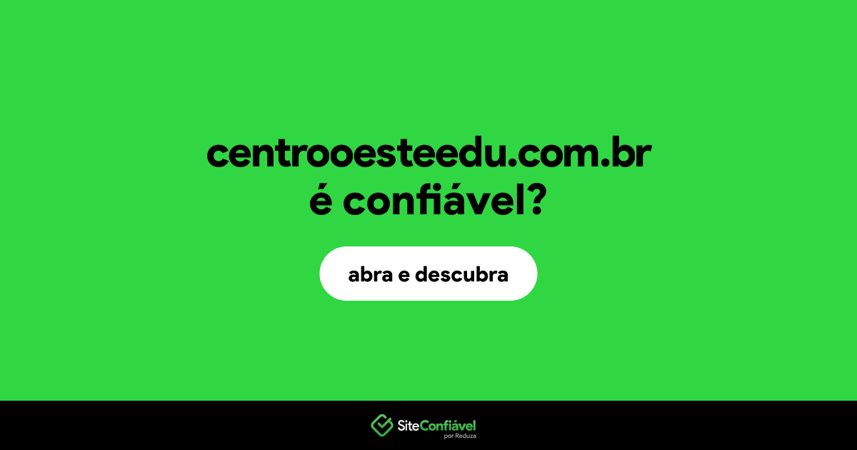 O site centrooesteedu.com.br é confiável?