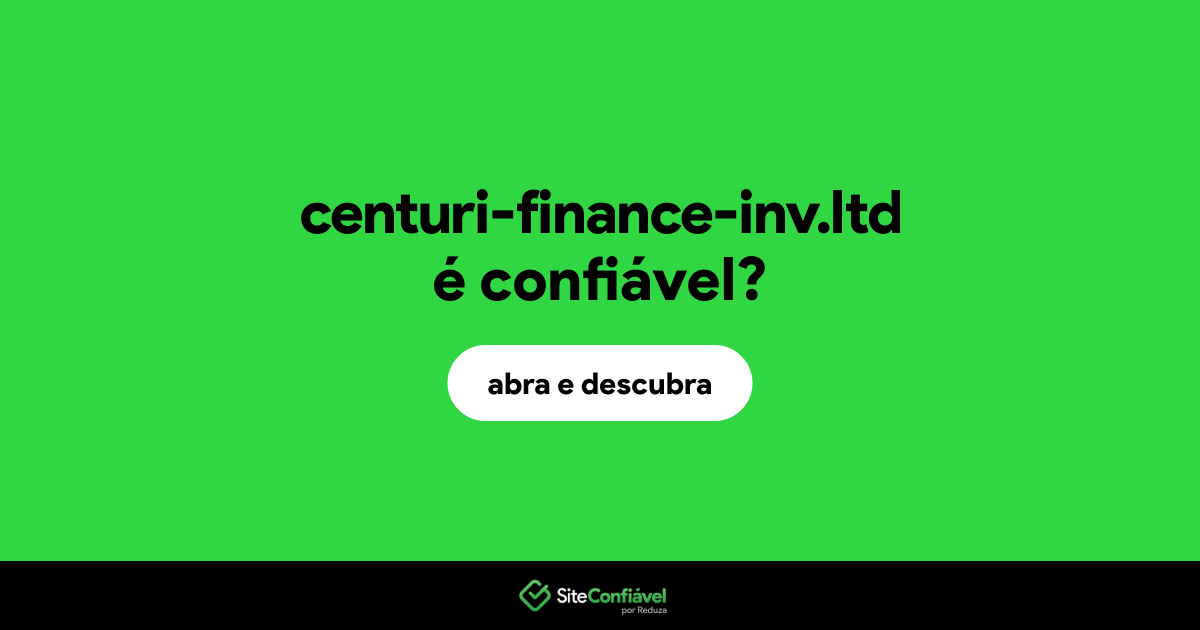 O site centuri-finance-inv.ltd é confiável?