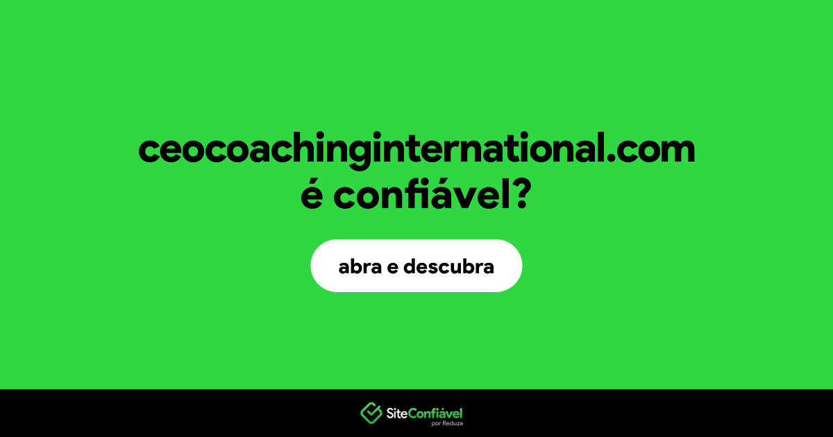 O site ceocoachinginternational.com é confiável?