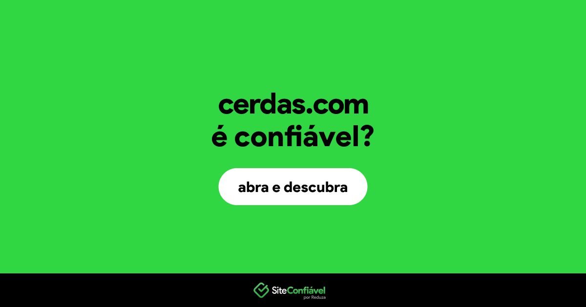 O site cerdas.com é confiável?
