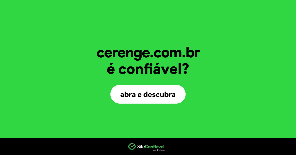 O site cerenge.com.br é confiável?