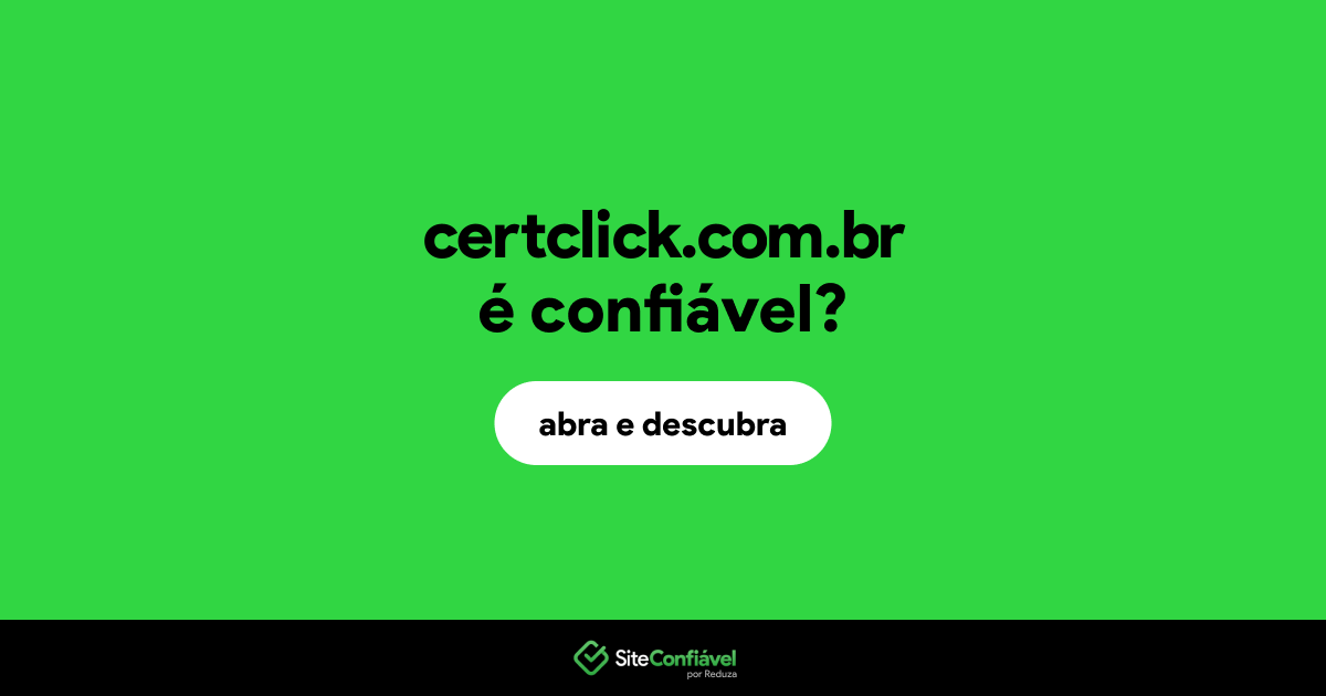 O site certclick.com.br é confiável?