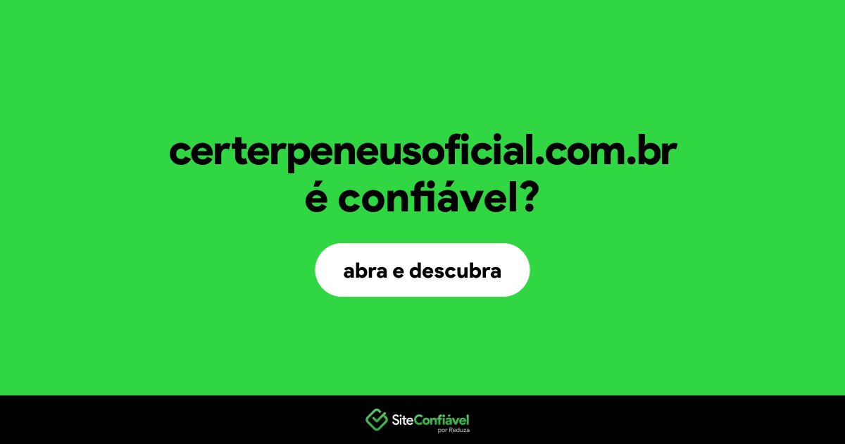 O site certerpeneusoficial.com.br é confiável?