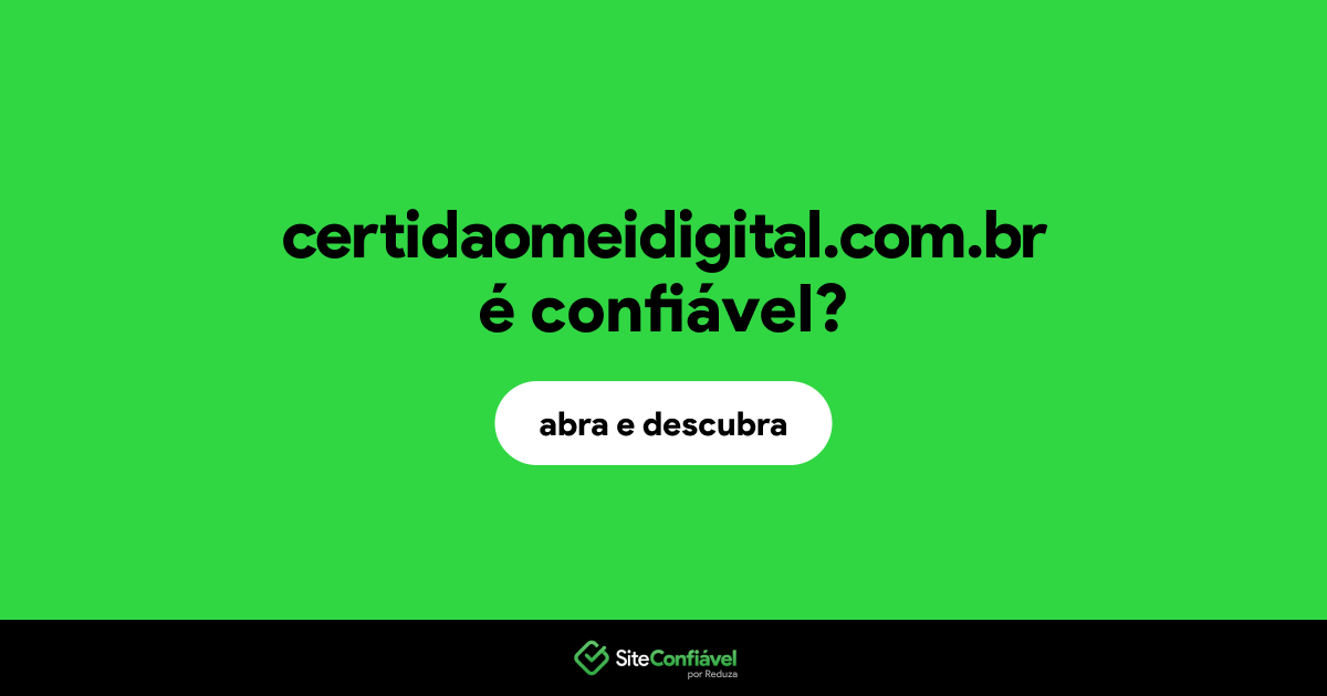 O site certidaomeidigital.com.br é confiável?