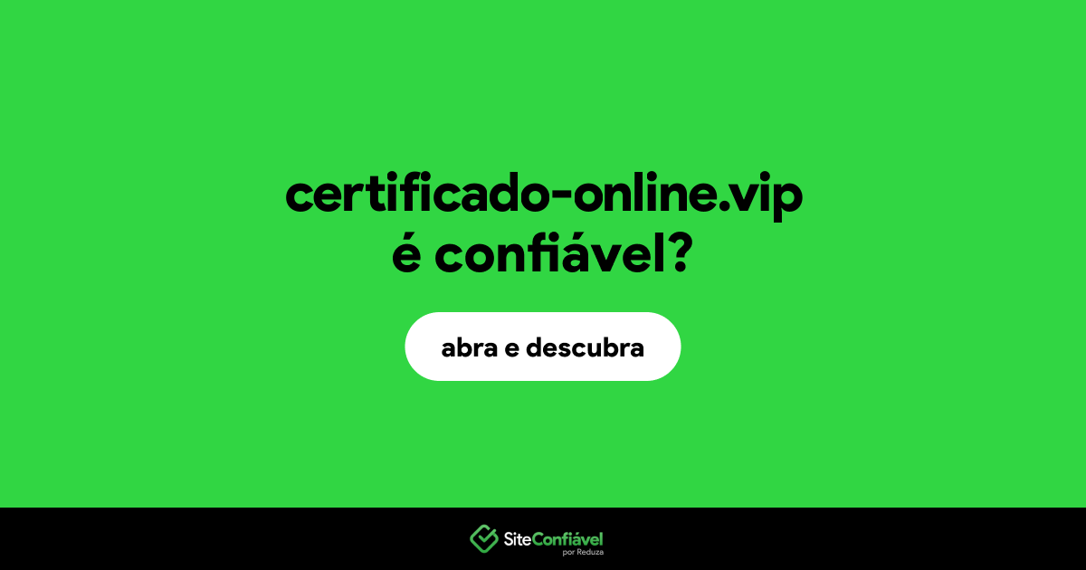 O site certificado-online.vip é confiável?