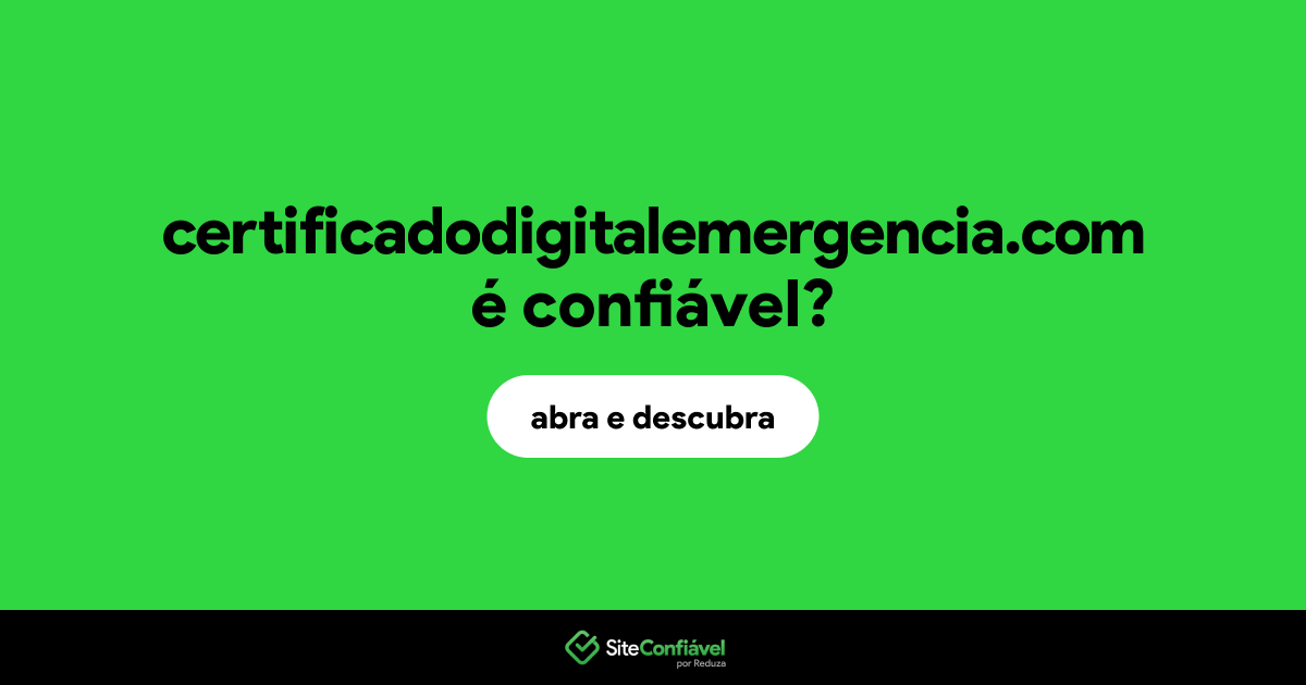 O site certificadodigitalemergencia.com é confiável?