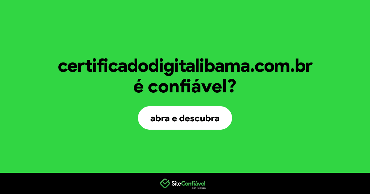 O site certificadodigitalibama.com.br é confiável?