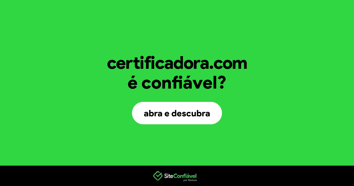 O site certificadora.com é confiável?